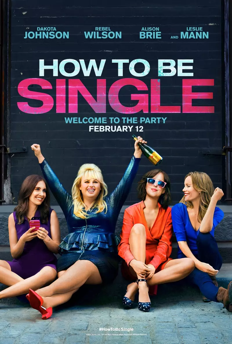 How to Be Single-fliekplakkaat met Dakota Johnson, Rebel Wilson, Leslie Man en Alison Brie